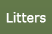 Litters